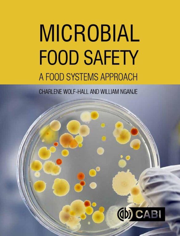 Passing the baton: Safeguarding microbial safety across the food chain – Asia Food Journal