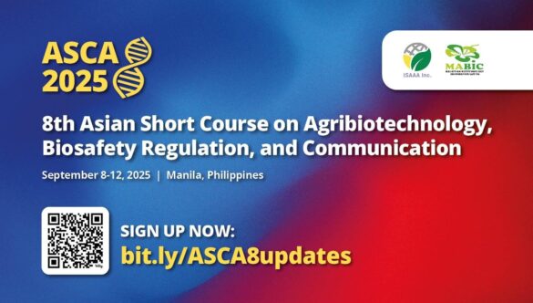 ASCA8 Enhances Biotech Expertise in Asia Through Experiential Learning Program – ISAAA.org
